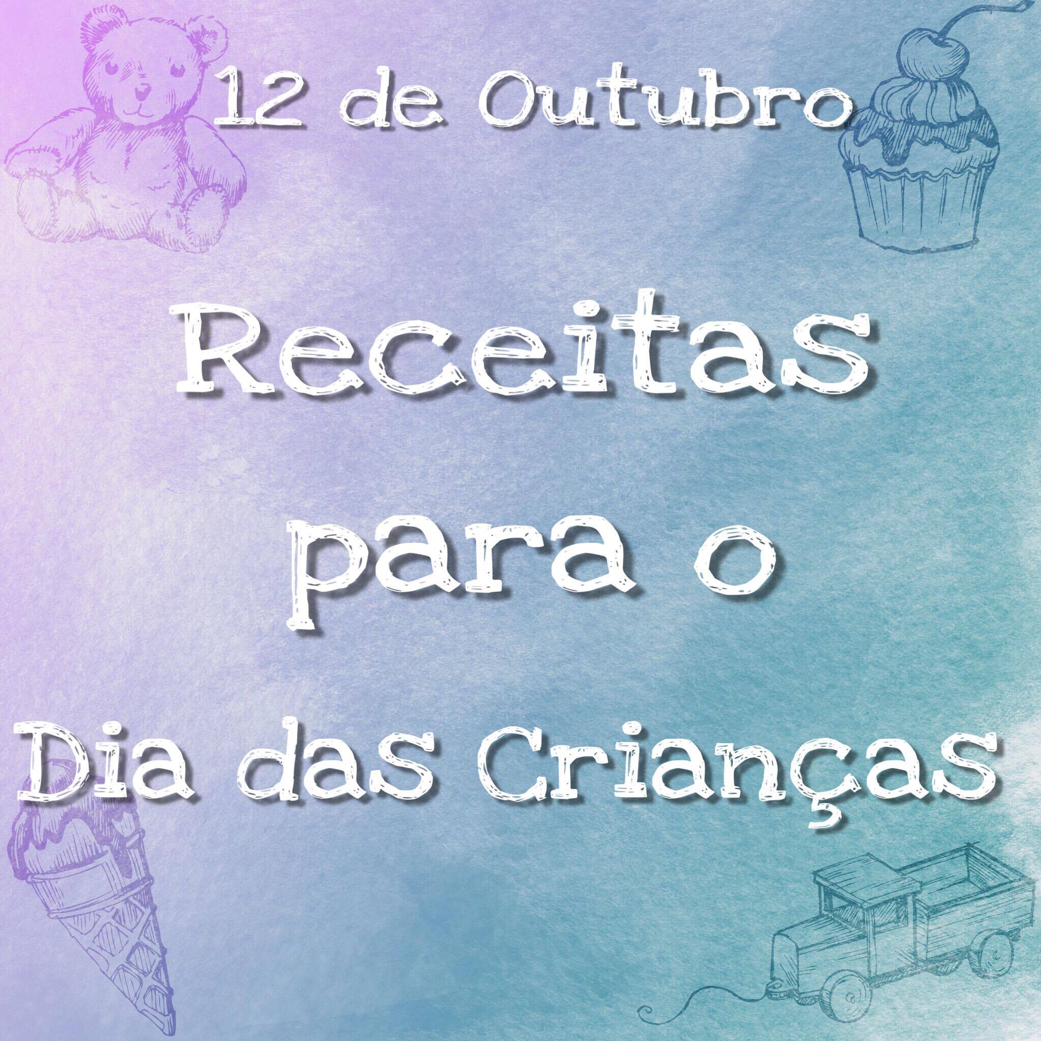 Seleção de receitas para o dia das crianças